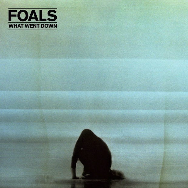 Foals / What Went Down