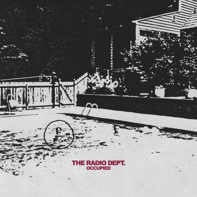 The Radio Dept. / Occupied