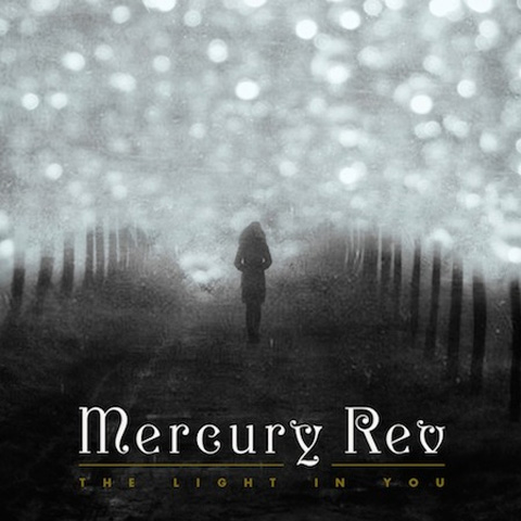 Mercury Rev / The Light in You