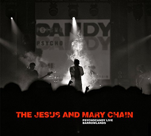 Jesus and Mary Chain / Live At Barrowlands