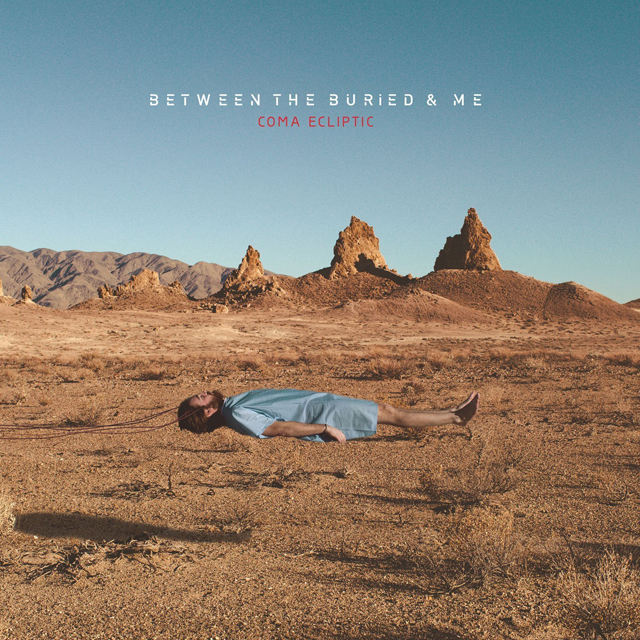 Between The Buried And Me / Coma Ecliptic