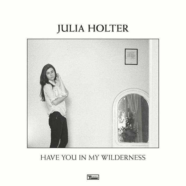 Julia Holter / Have You in My Wilderness