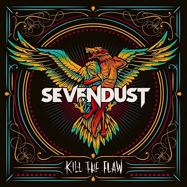 Sevendust / Kill The Flaw