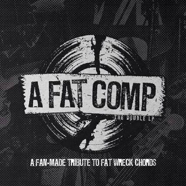 VA / A FAT COMP : A Fan - Made Tribute to Fat Wreck Chords
