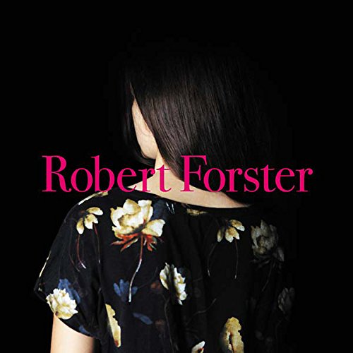 Robert Forster / Songs to Play