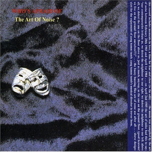 Art of Noise / Who's Afraid of the Art of Noise?