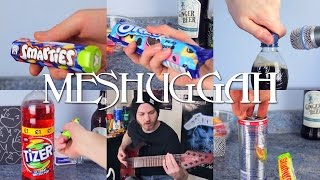 MeSugar | Meshuggah played with Sugary Foods | Pete Cottrell