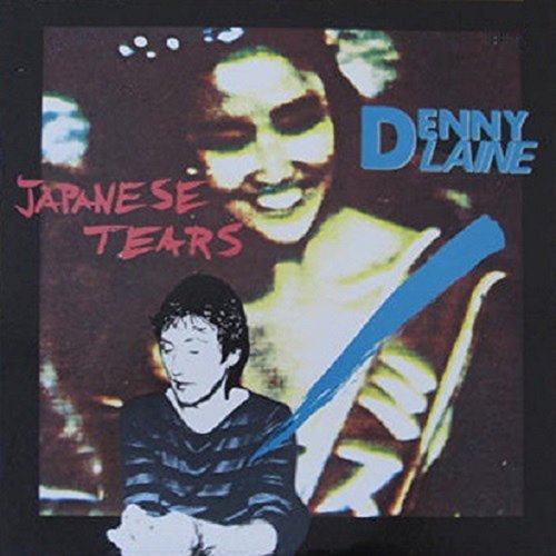 Denny Laine / Japanese Tears