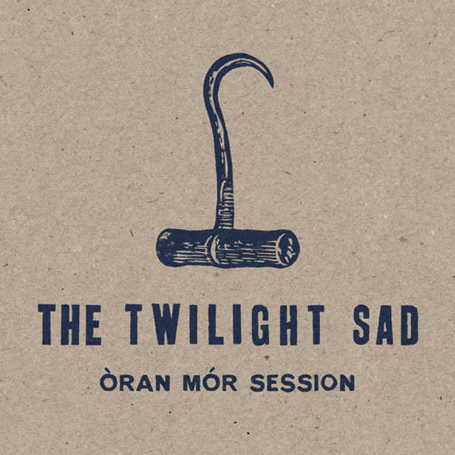 The Twilight Sad / Òran Mór Session