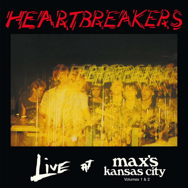 Heartbreakers / Live At Max's Kansas City Volumes 1 and 2
