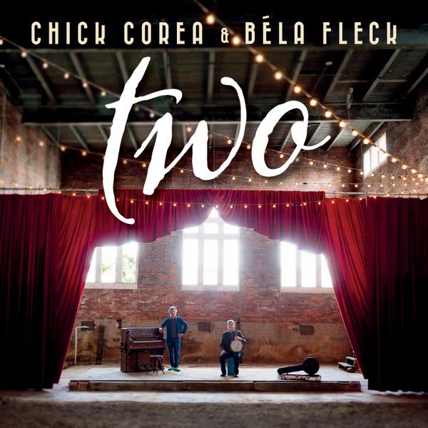 Chick Corea / Bela Fleck / Two