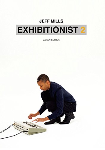 Jeff Mills / Exhibitionist 2