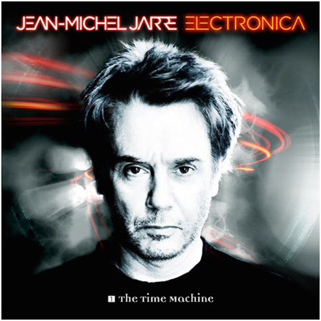 Jean-Michel Jarre / Electronica 1: The Time Machine