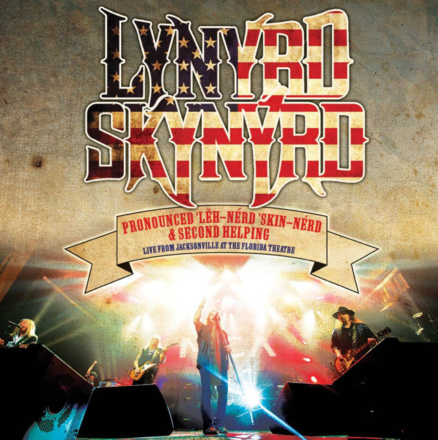 Lynyrd Skynyrd / Pronounced 'Lĕh-'nérd 'Skin'nérd & Second Helping - Live From Jacksonville At The Florida Theatre