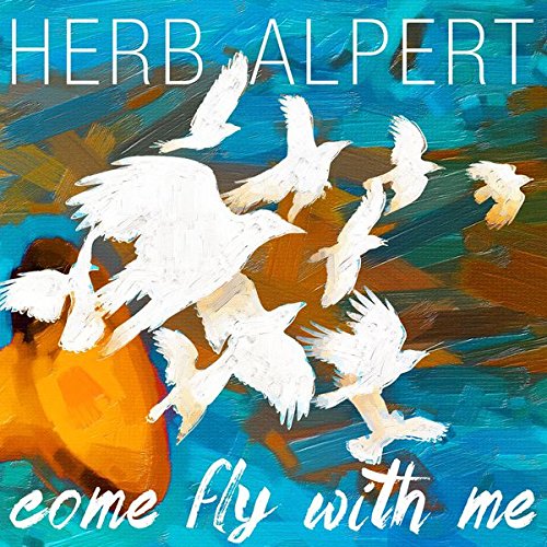 Herb Alpert / Come Fly With Me