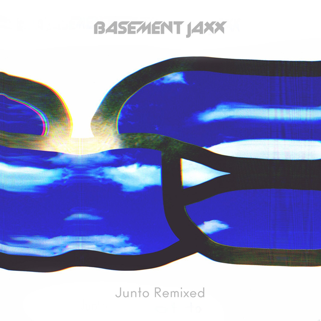 Basement Jaxx / Junto Remixed