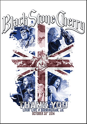 Black Stone Cherry / Thank You: Livin' Live