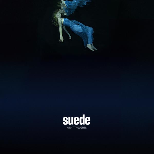 Suede / Night Thought