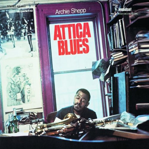 Archie Shepp / Attica Blues