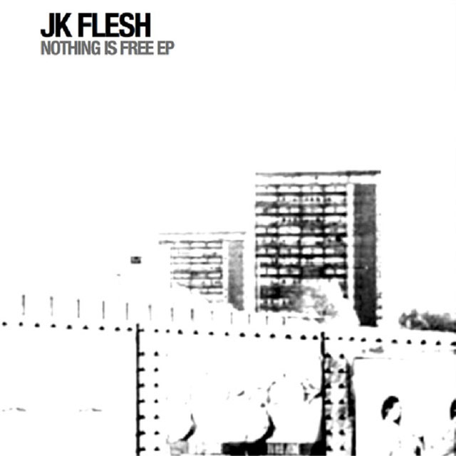 JK Flesh / Nothing is Free