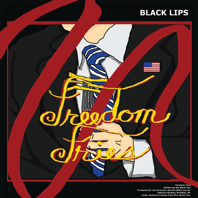 Black Lips / Freedom Fries