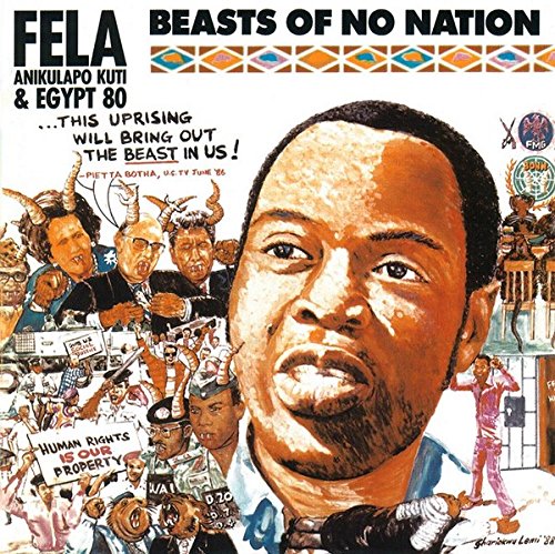 Fela Kuti / Beasts Of No Nation