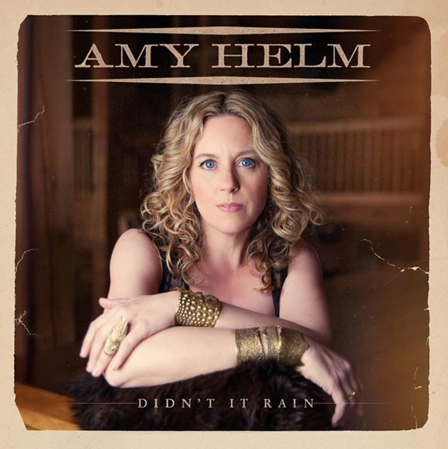 Amy Helm / Didn't It Rain