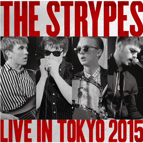 The Strypes / Live in Tokyo 2015