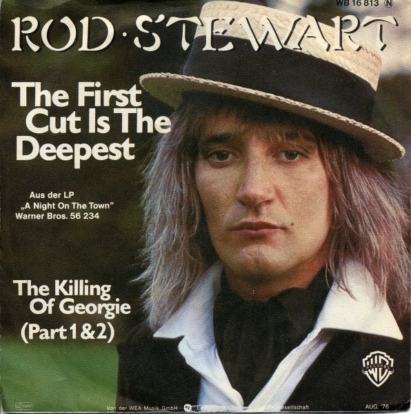 Rod Stewart / The First Cut is the Deepest