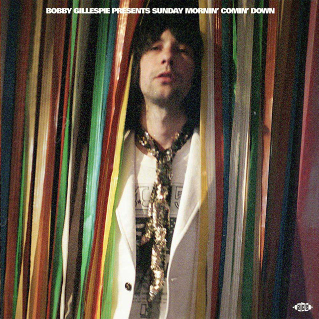 VA / Bobby Gillespie Presents Sunday Mornin' Comin' Down