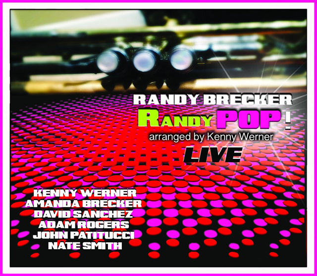 Randy Brecker / RandyPOP!