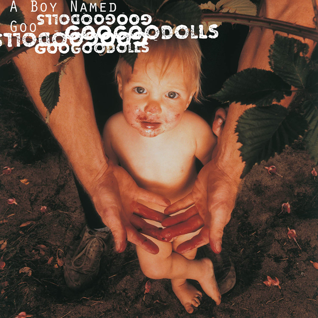 Goo Goo Dolls / A Boy Named Goo