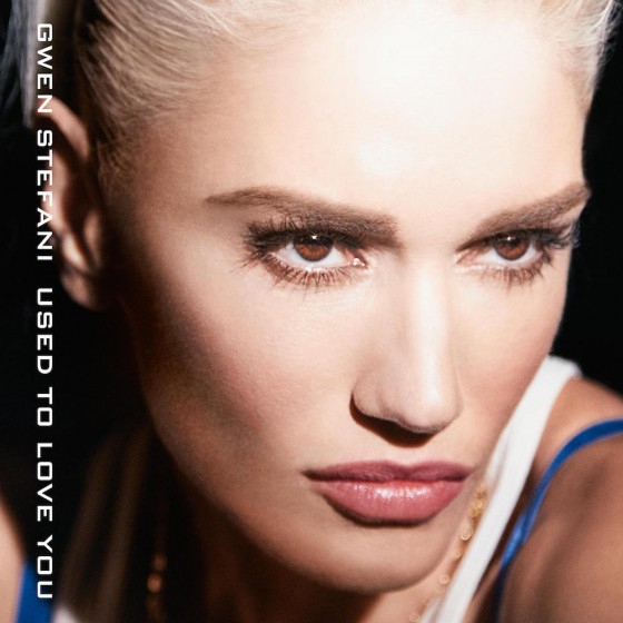Gwen Stefani / Used to Love You