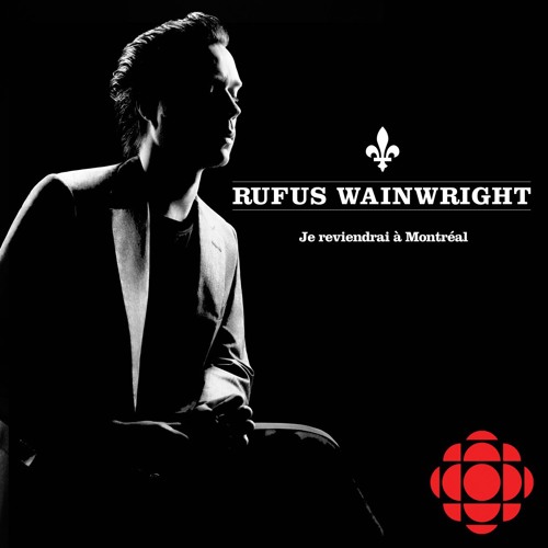 Rufus Wainwright / Je reviendrai à Montréal - Single