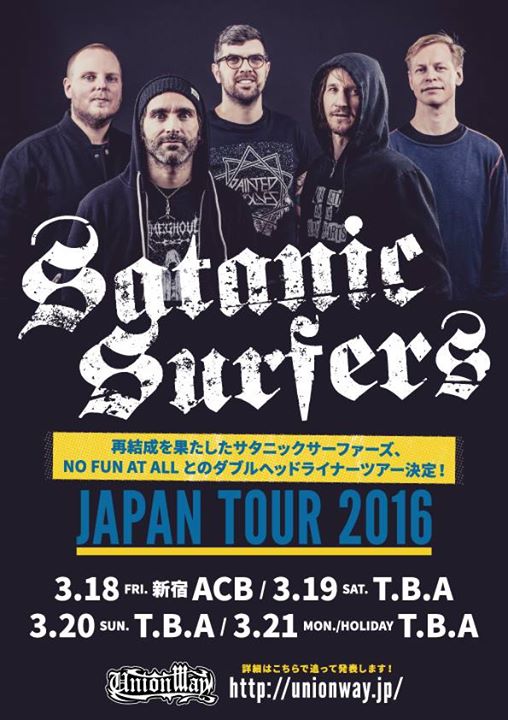 SATANIC SURFERS JAPAN TOUR 2016