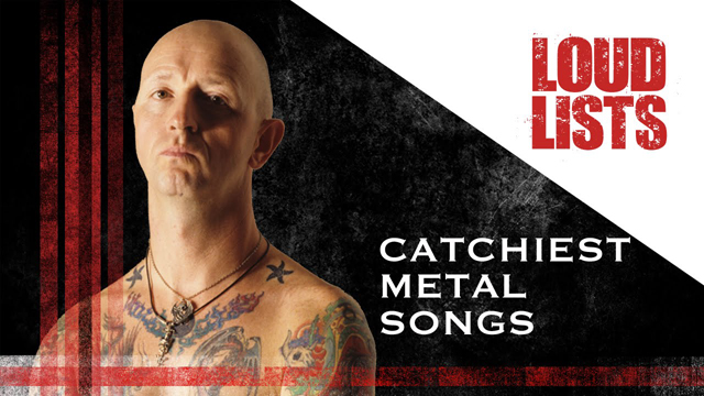 10 Catchiest Metal Songs - Loudwire