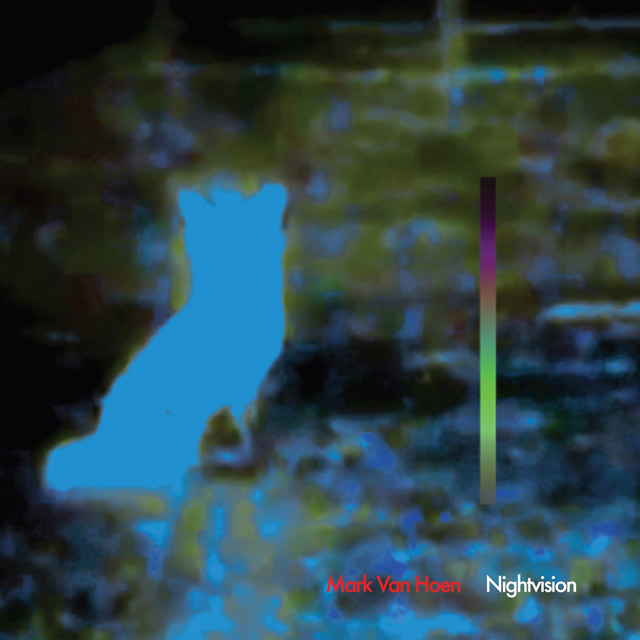 Mark Van Hoen / Nightvision