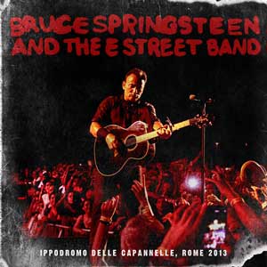 Bruce Springsteen / Ippodrome Dello Capannelle, Rome, Italy, 2013