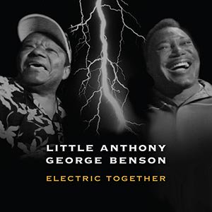 Little Anthony & George Benson / Electric Together