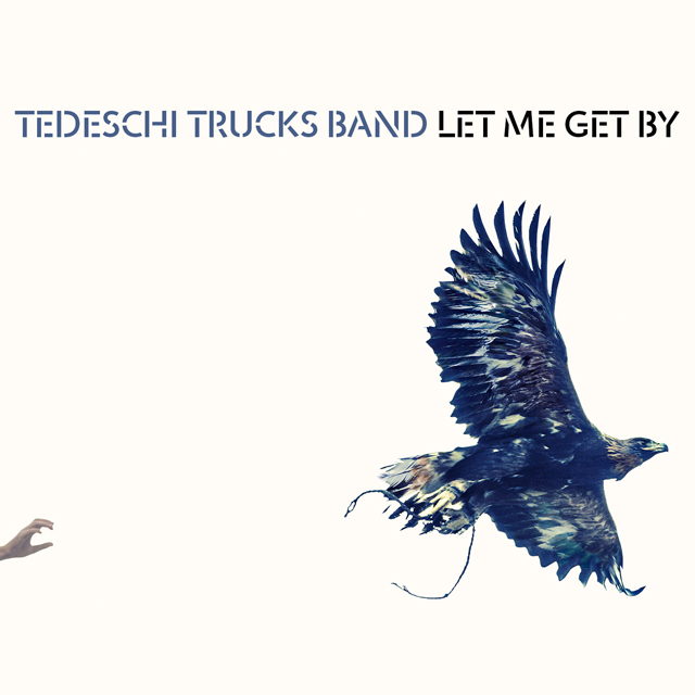 Tedeschi Trucks Band / Let Me Get By