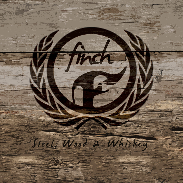 FINCH / Steel, Wood and Whiskey