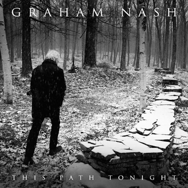Graham Nash / This Path Tonight