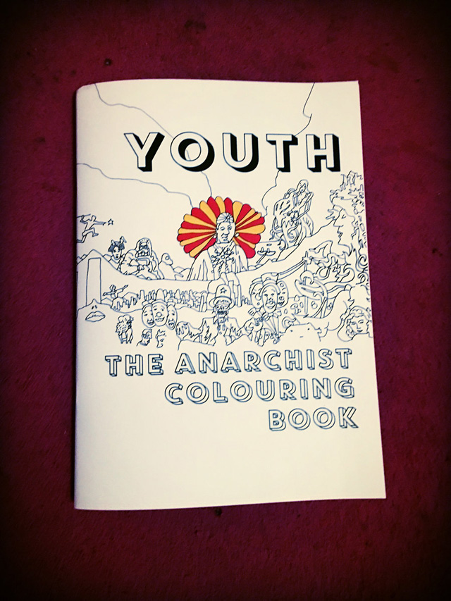 Youth / The Anarchist Colouring Book