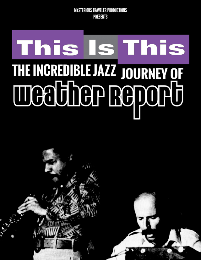 This Is This: The Incredible Journey of Weather Report