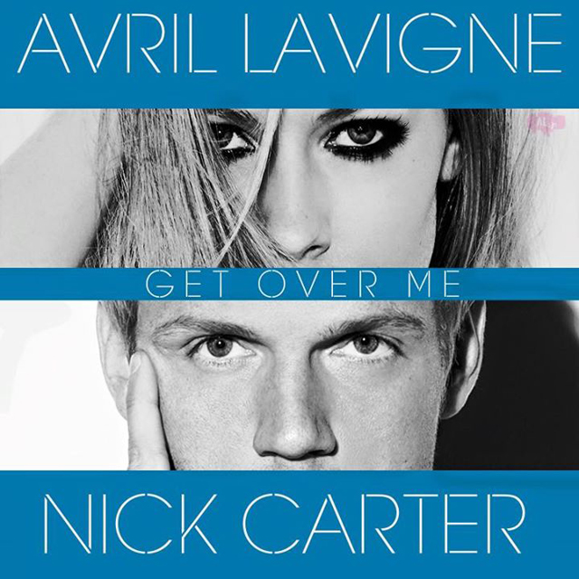 Nick Carter / Get Over Me (feat. Avril Lavigne)
