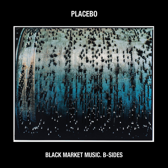 Placebo / Black Market Music: B-Sides