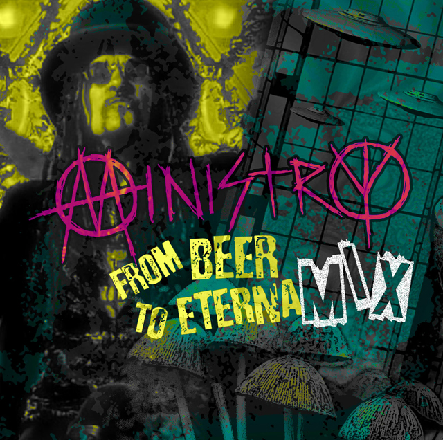 Ministry / From Beer to Eternamix