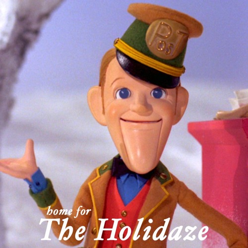 The Holidaze / Have Yourself A Merry Little Christmas