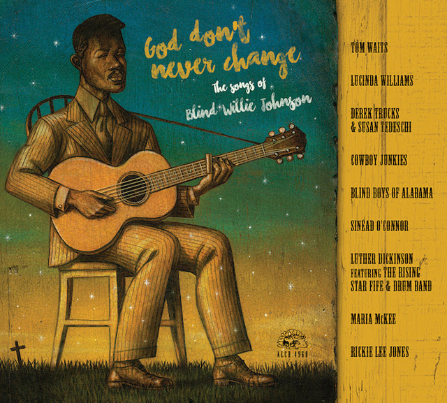 VA / God Don't Never Change: The Songs Of Blind Willie Johnson