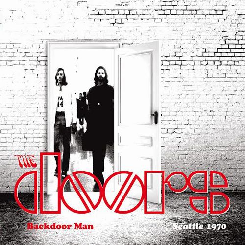 The Doors / Backdoor Man: Seattle 1970